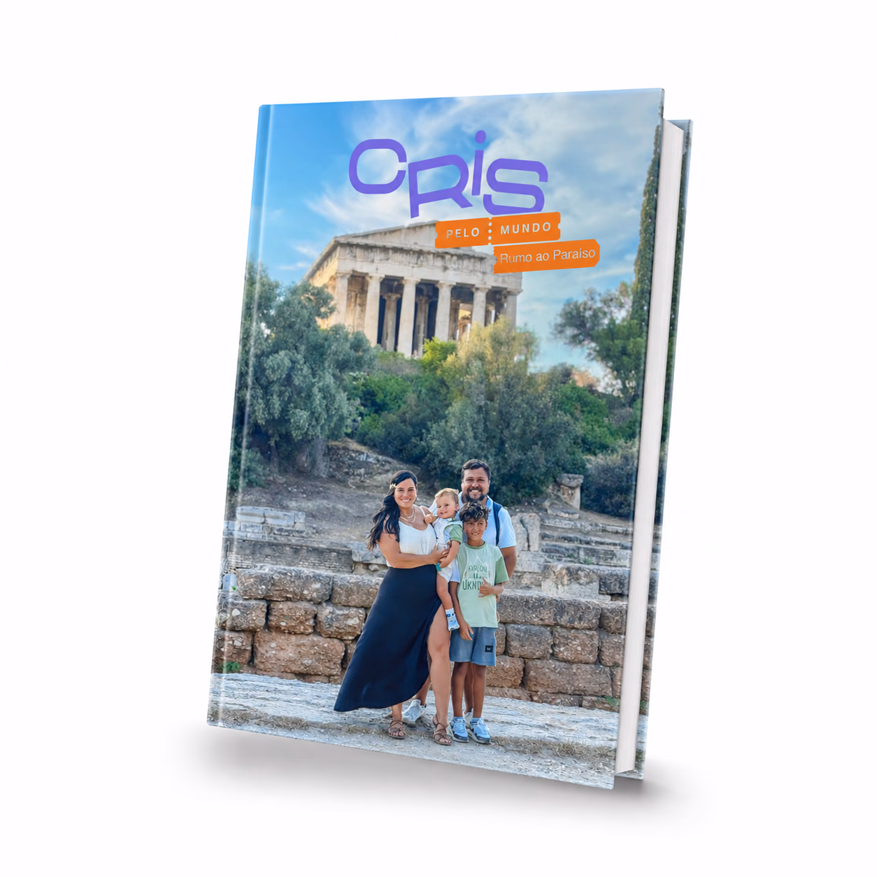 Capa do livro Cris Pelo Mundo Rumo ao Paraíso: A incrível aventura de uma família que decidiu seguir o amor e a estrada